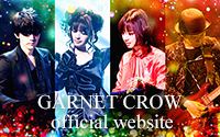 GARNET CROW official website : ガーネットクロウ オフィシャルサイト